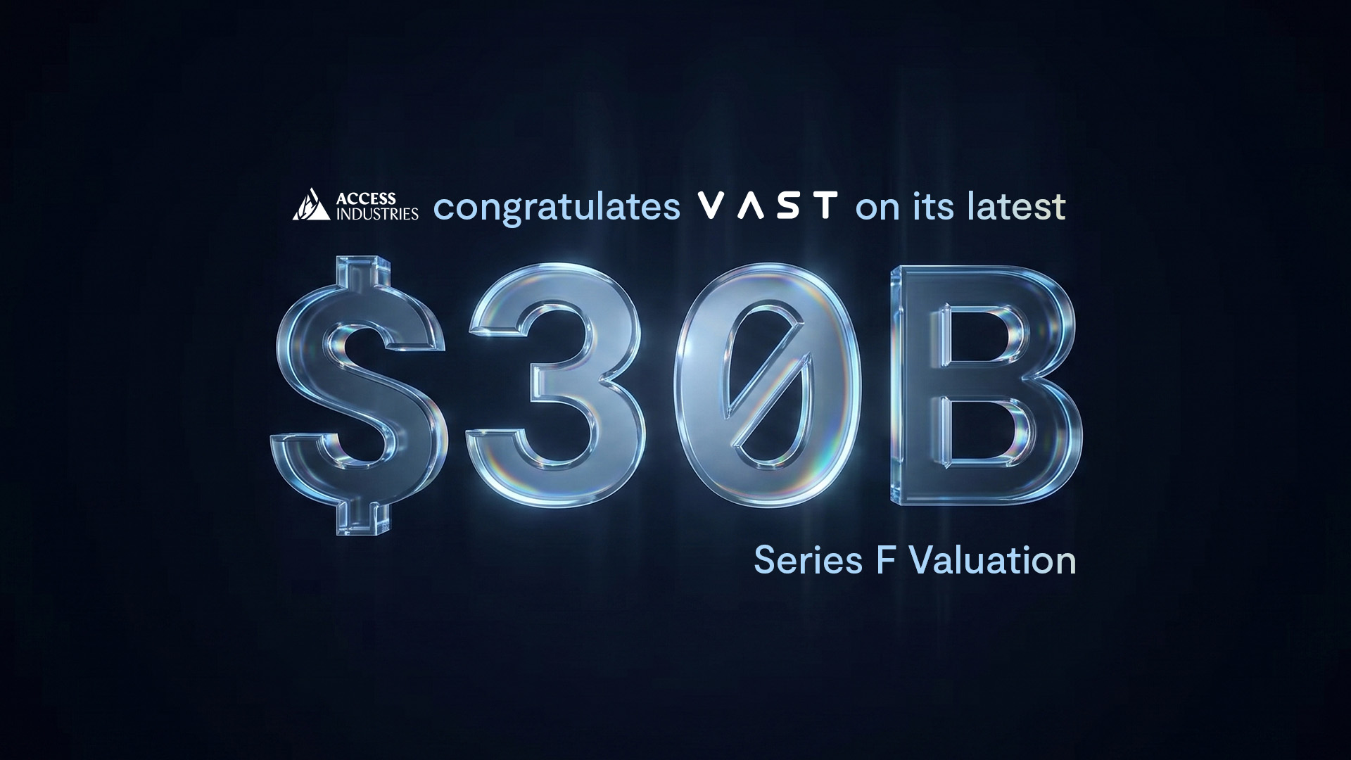 AccessIndustries-VAST-30B-SeriesF