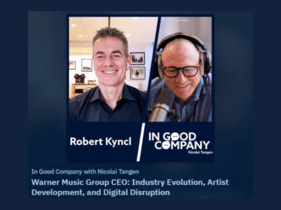 In Good Company Podcast: Warner Music Group CEO: Industry Evolution, Artist Development, and Digital Disruption